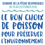 Semaine de la pêche responsable 2018 du 19 au 25 février